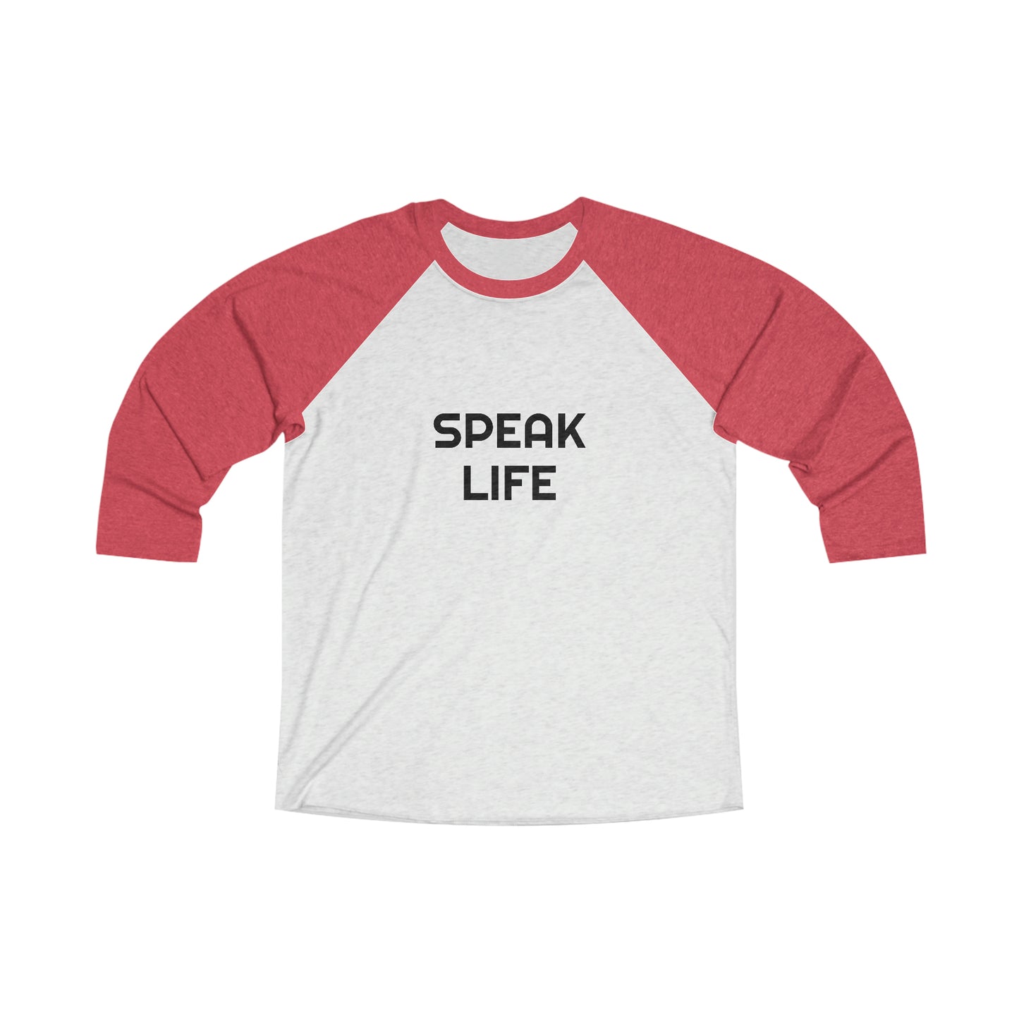 "Speak Life" Unisex Tri-Blend 3\4 Raglan Tee