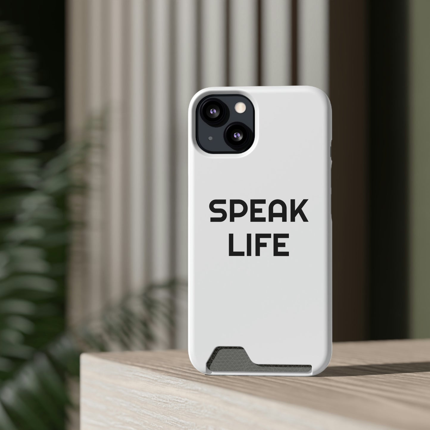 "Speak Life" Phone Case With Card Holder