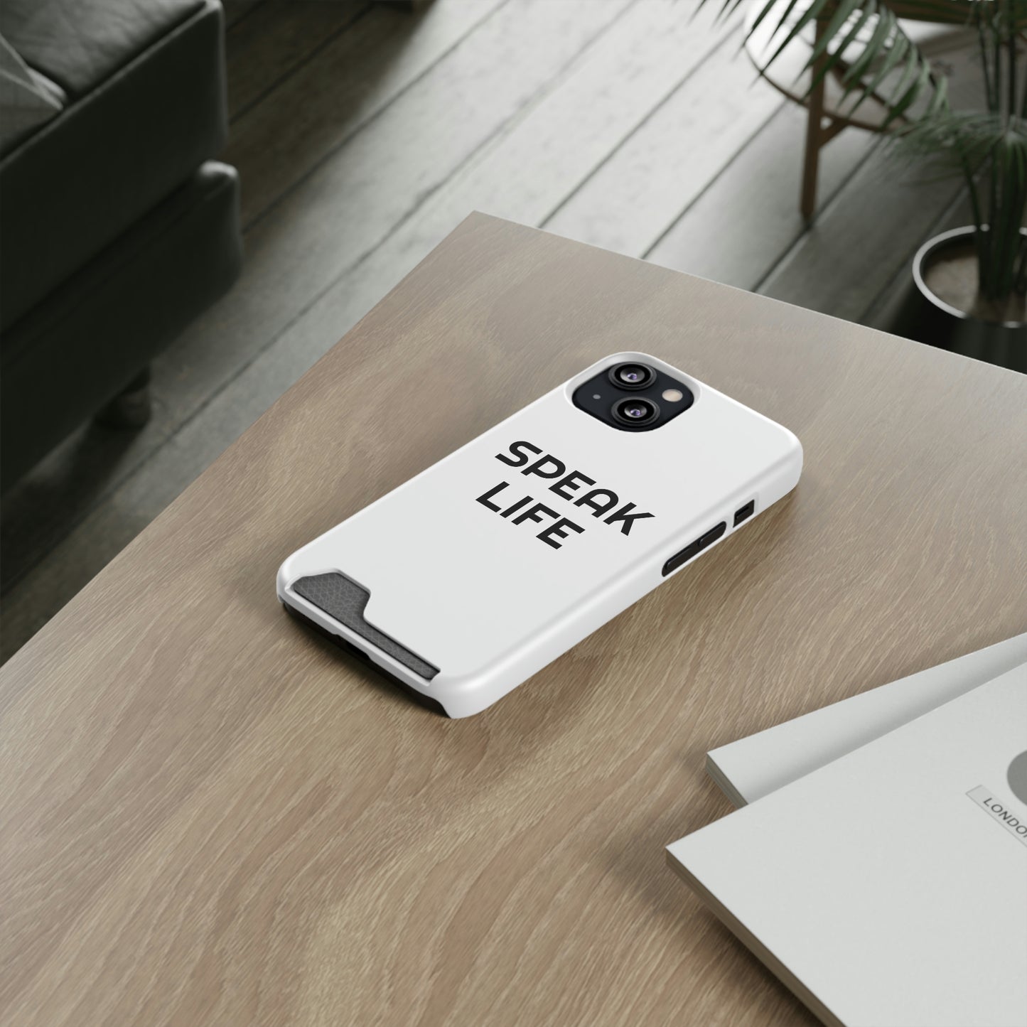 "Speak Life" Phone Case With Card Holder