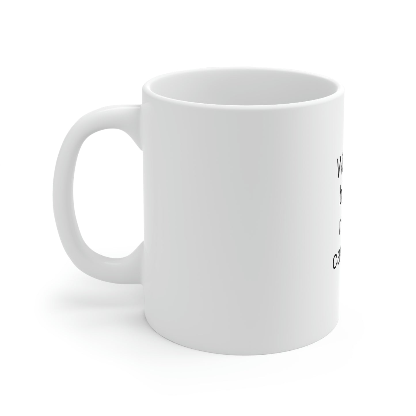 "What God Has Blessed" Ceramic Mug 11ozd"