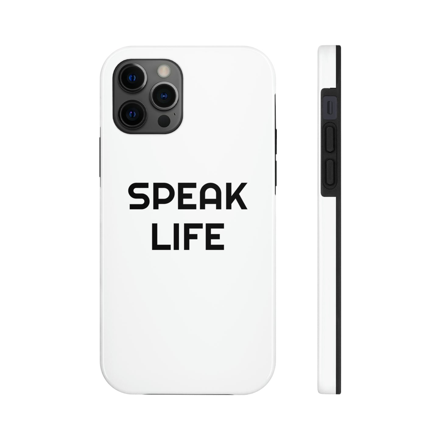 "Speak Life" Tough Phone Cases, Case-Mate