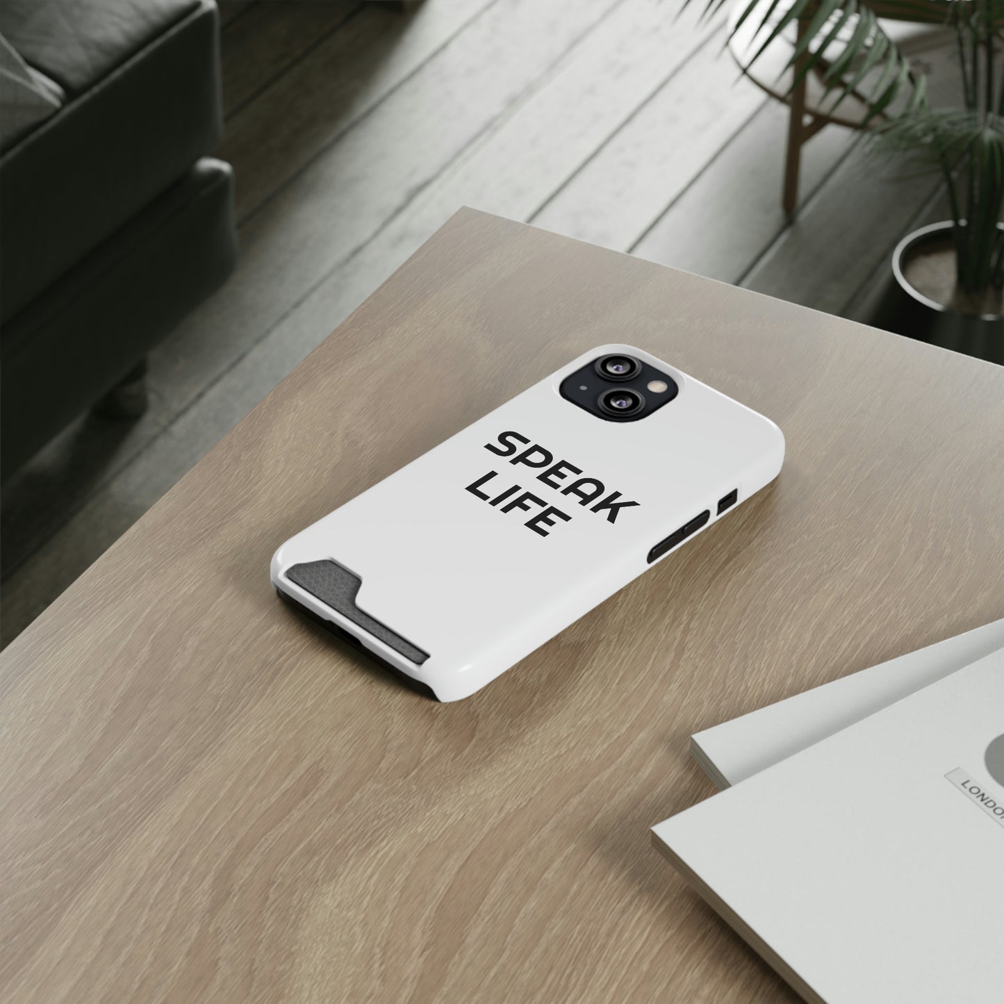 "Speak Life" Phone Case With Card Holder