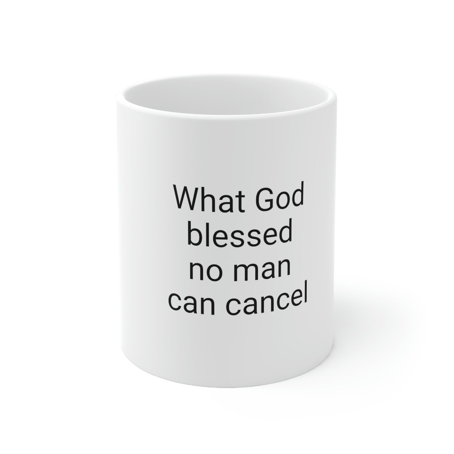 "What God Has Blessed" Ceramic Mug 11ozd"