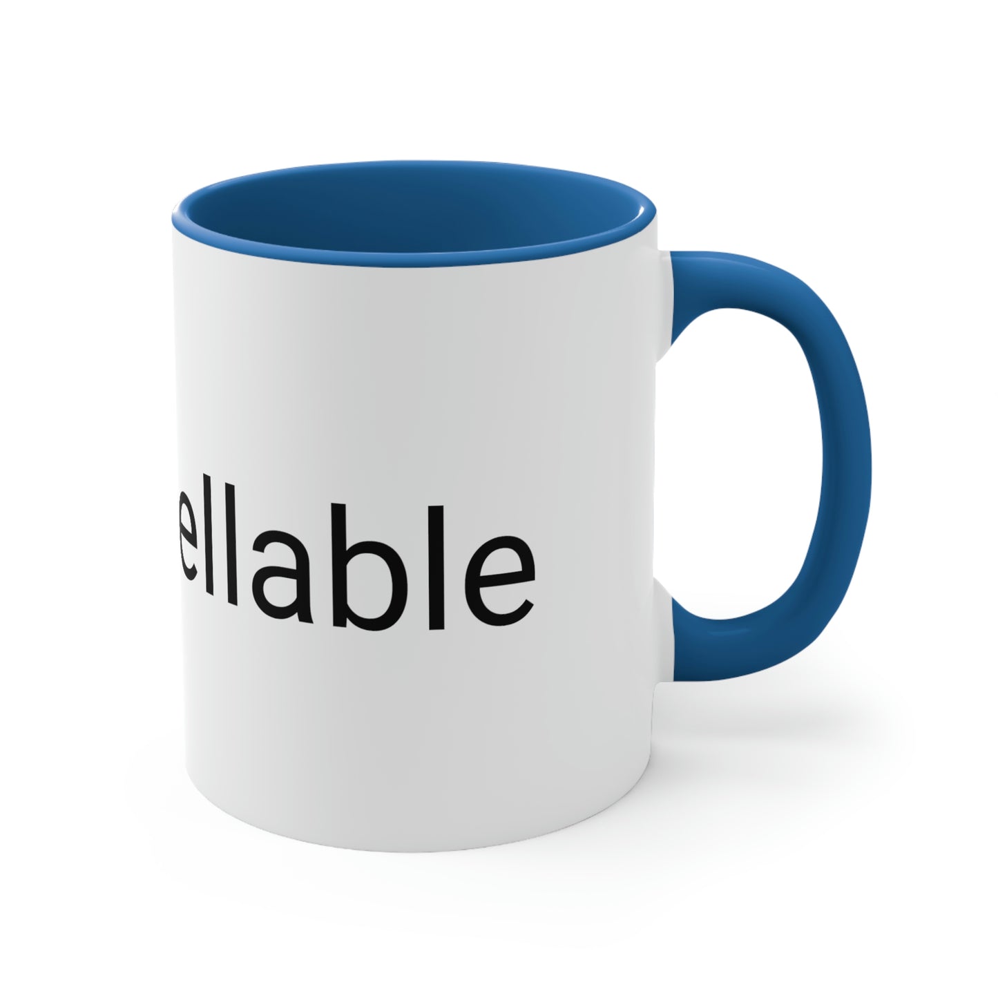 "Uncancellable" Accent Coffee Mug, 11oz