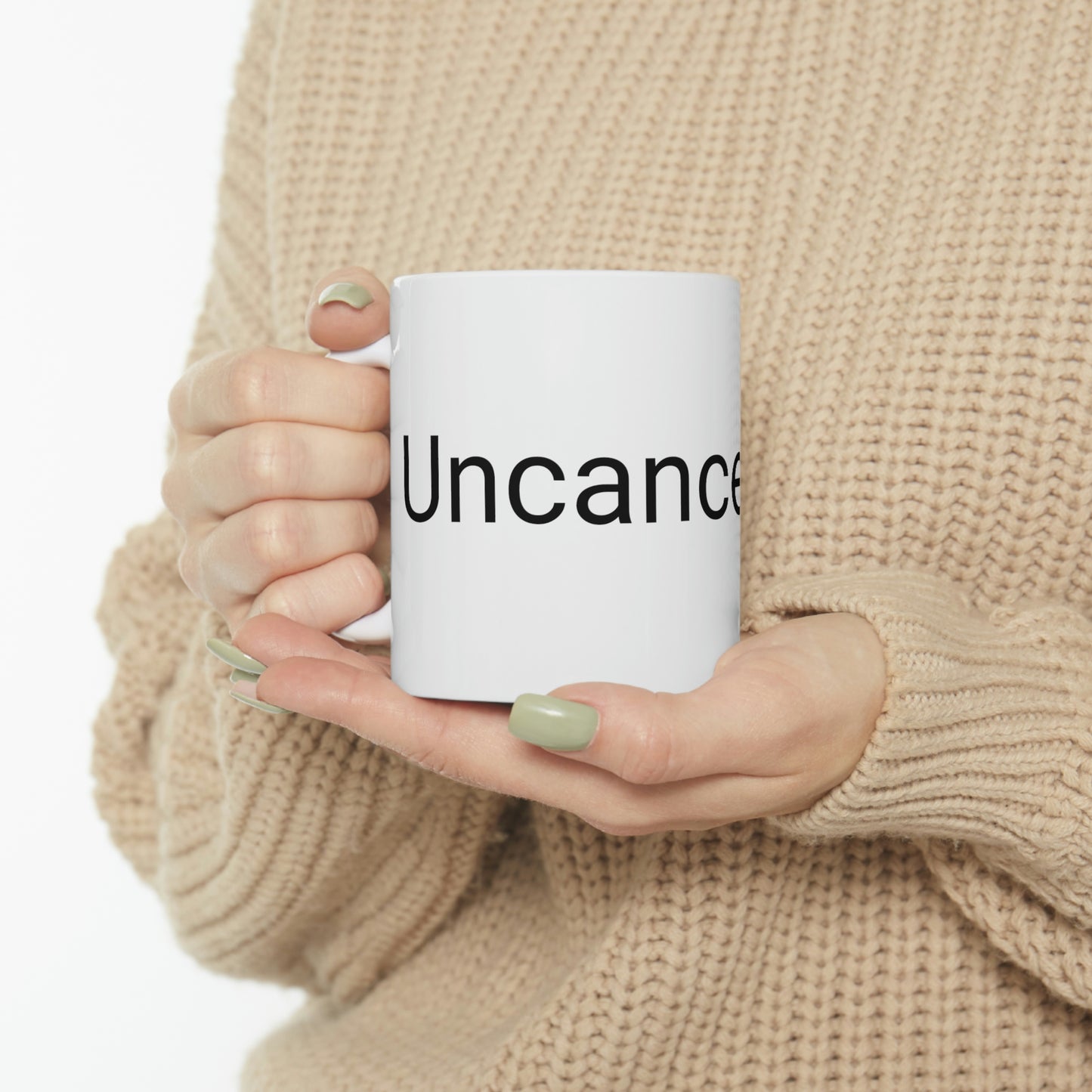 "Uncancellable" Ceramic Mug 11oz