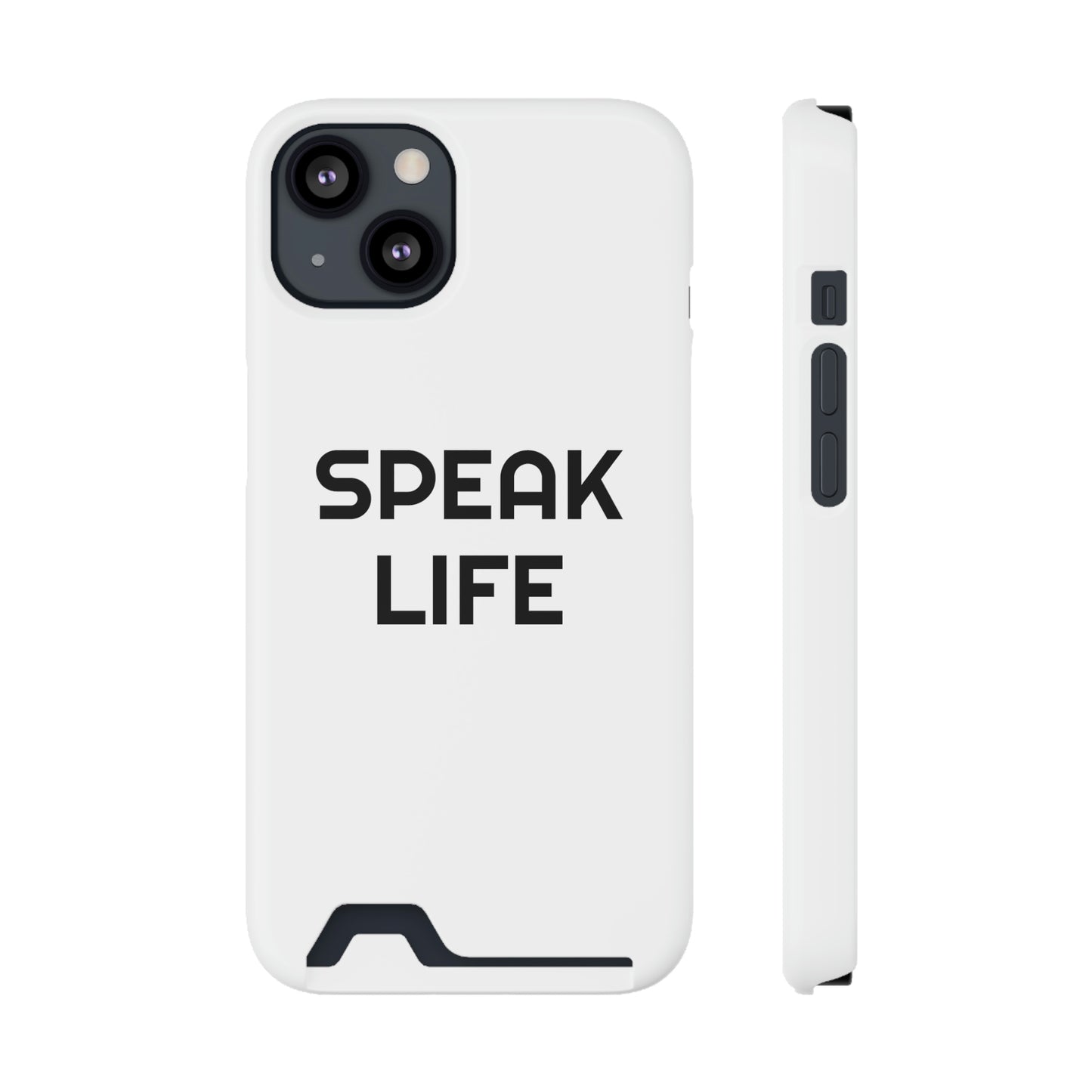 "Speak Life" Phone Case With Card Holder