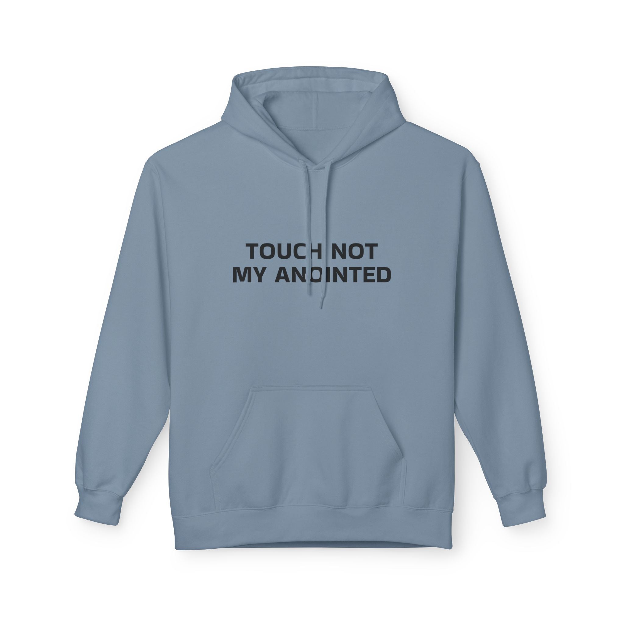 "Touch Not My Anointed" Unisex Fleece Hoodie
