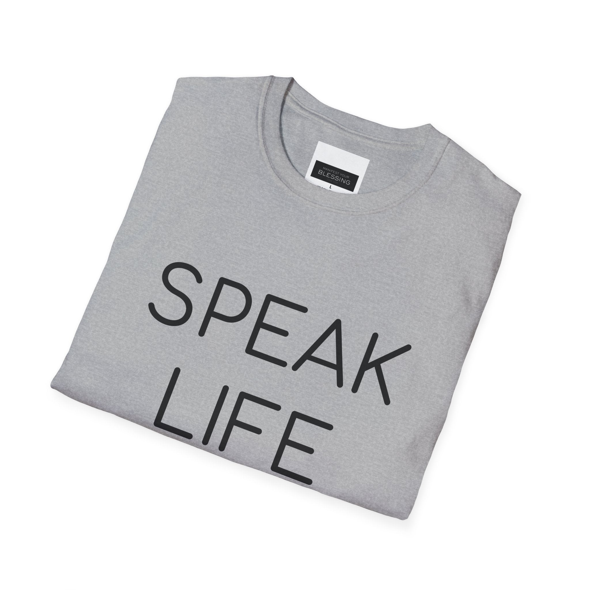Speak Life T-Shirt — Positive Message Inspirational Tee