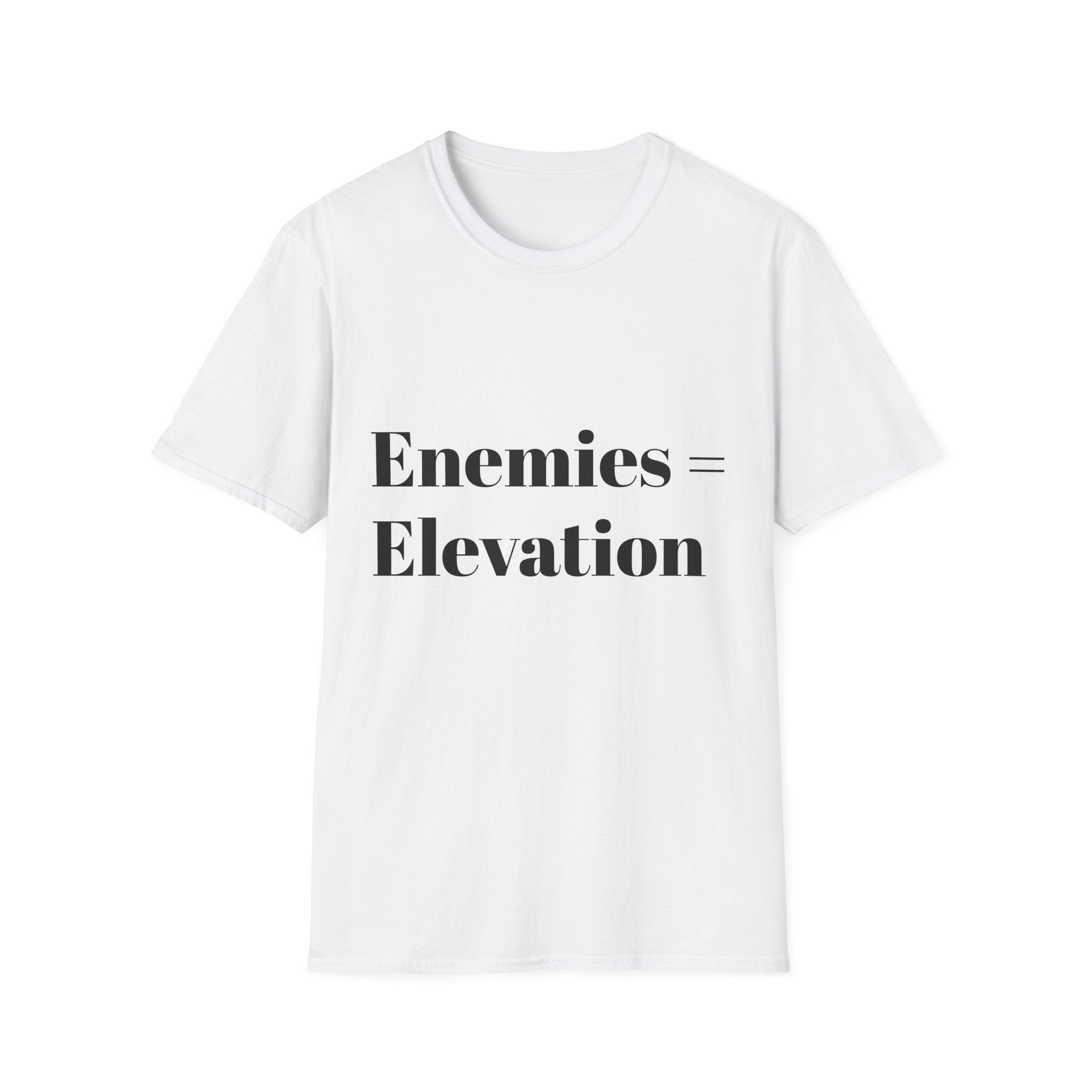 "Enemies = Elevation" Unisex Softstyle T-Shirt