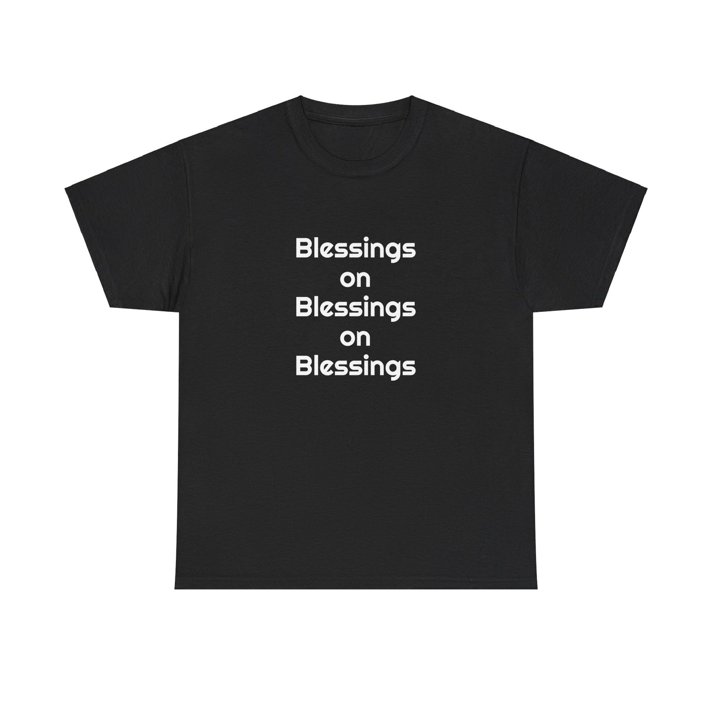 "Blessings on Blessings" Unisex Heavy Cotton Tee