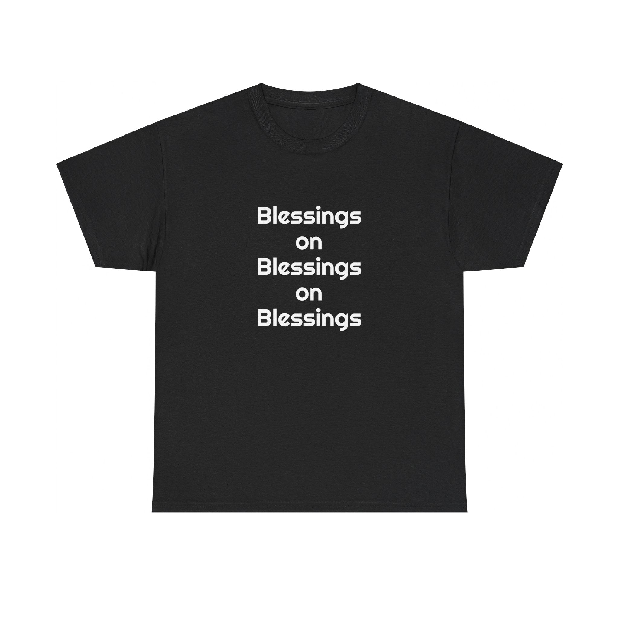 "Blessings on Blessings" Unisex Heavy Cotton Tee
