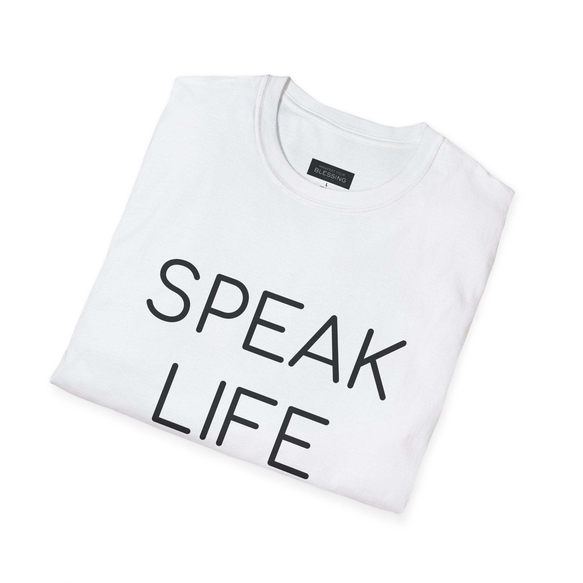 Speak Life T-Shirt — Positive Message Inspirational Tee