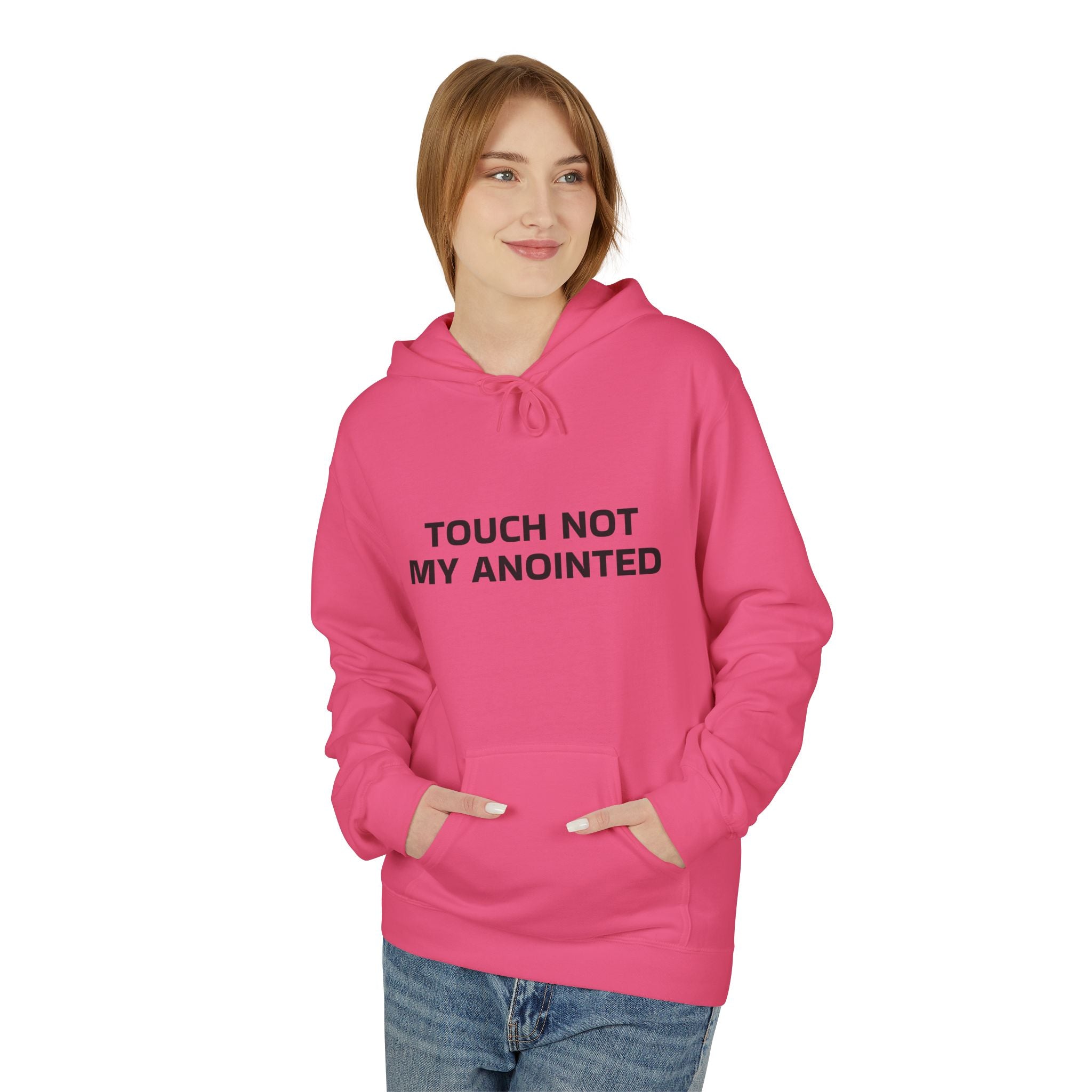 "Touch Not My Anointed" Unisex Fleece Hoodie