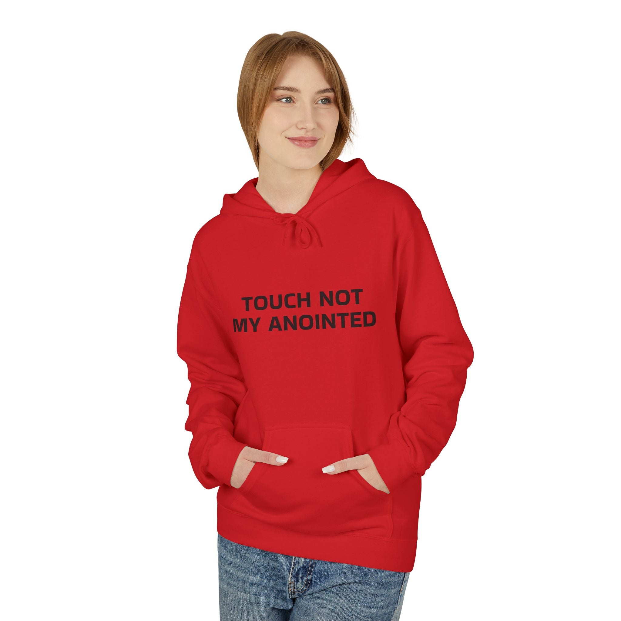 "Touch Not My Anointed" Unisex Fleece Hoodie