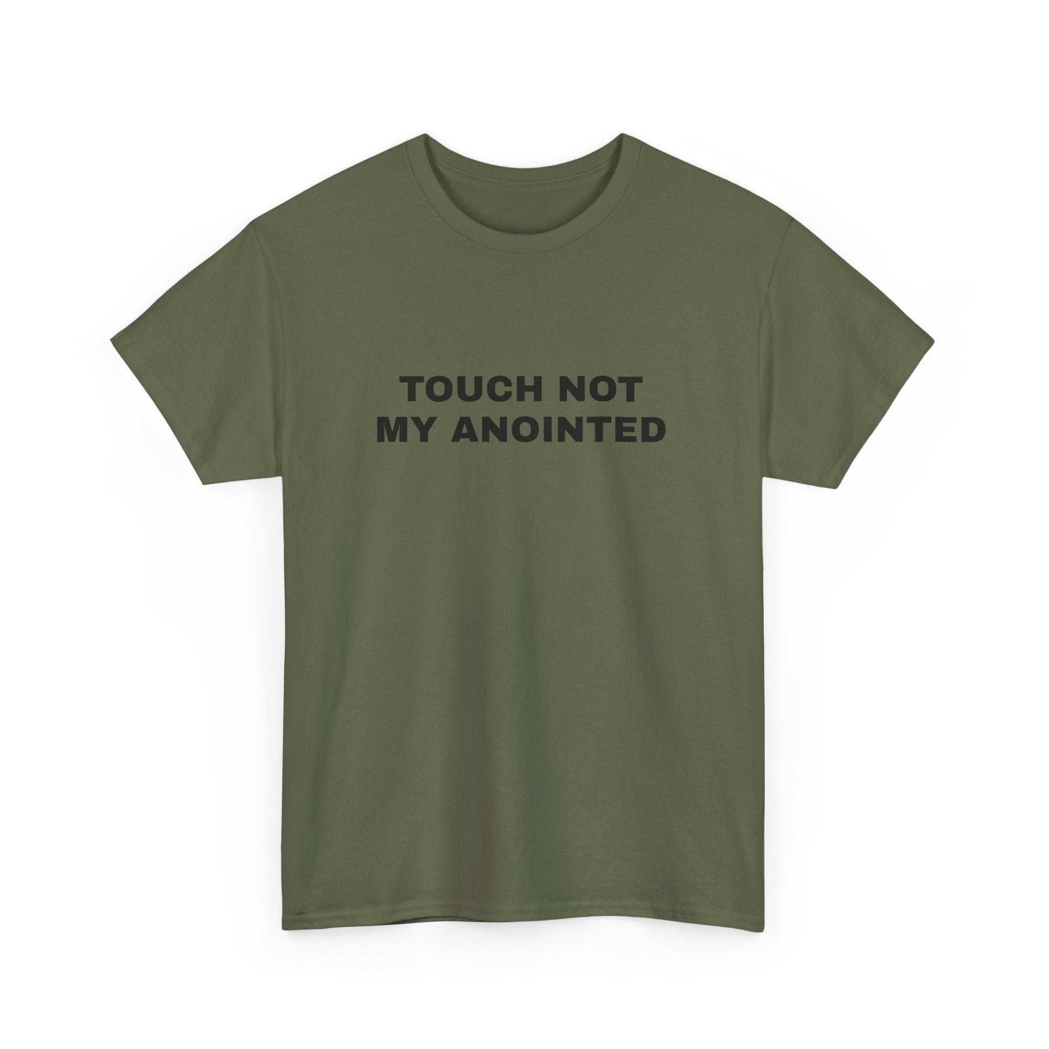 "Touch Not My Anointed" Cotton Tee