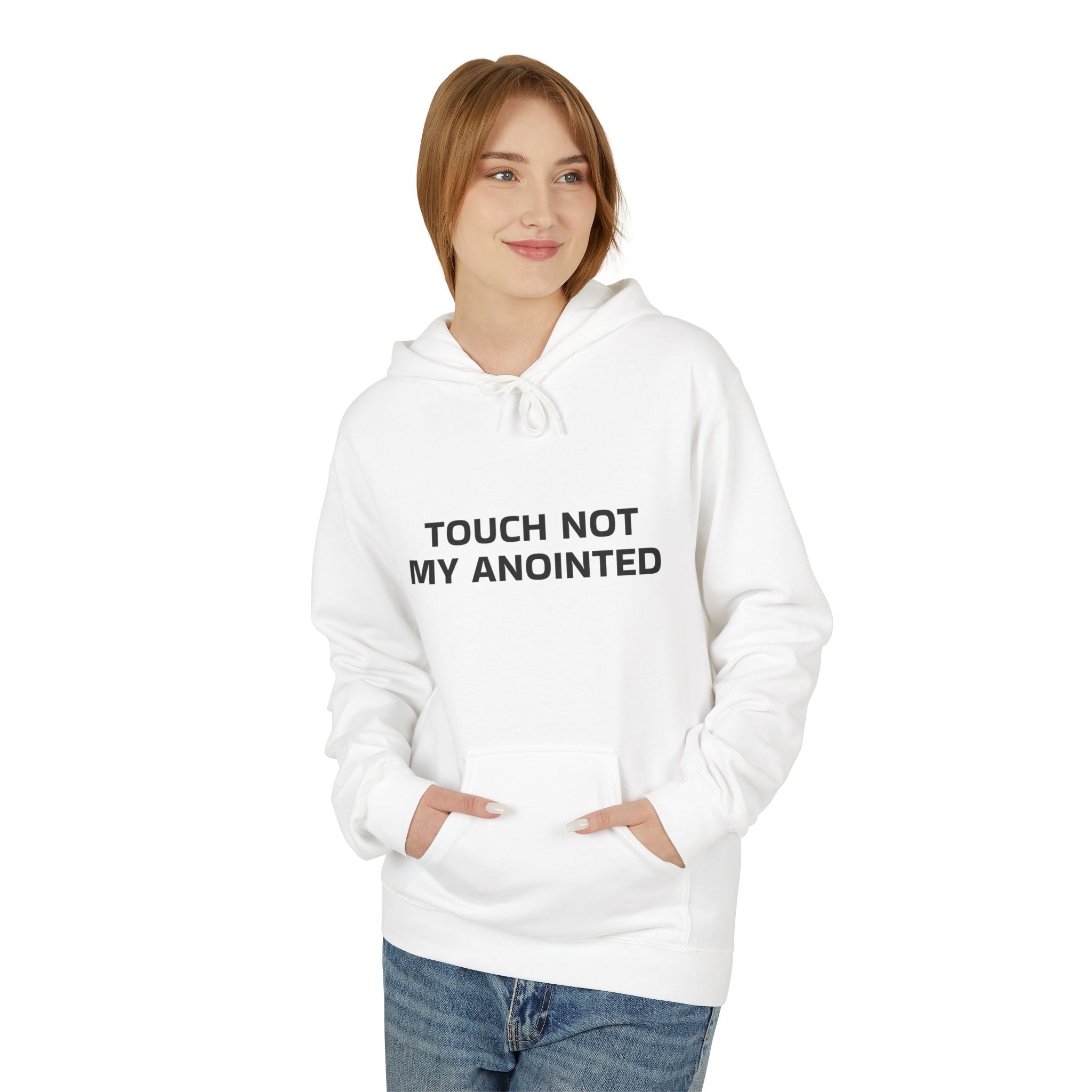 "Touch Not My Anointed" Unisex Fleece Hoodie