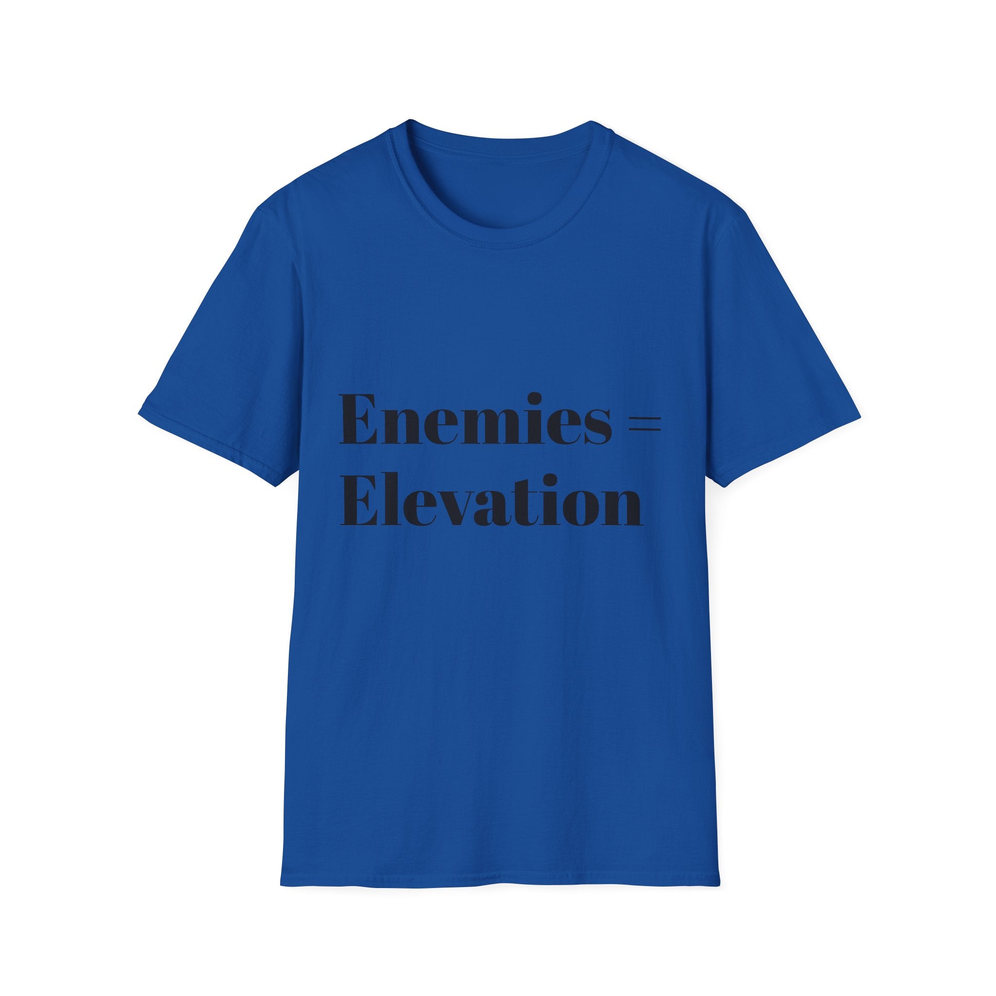 "Enemies = Elevation" Unisex Softstyle T-Shirt