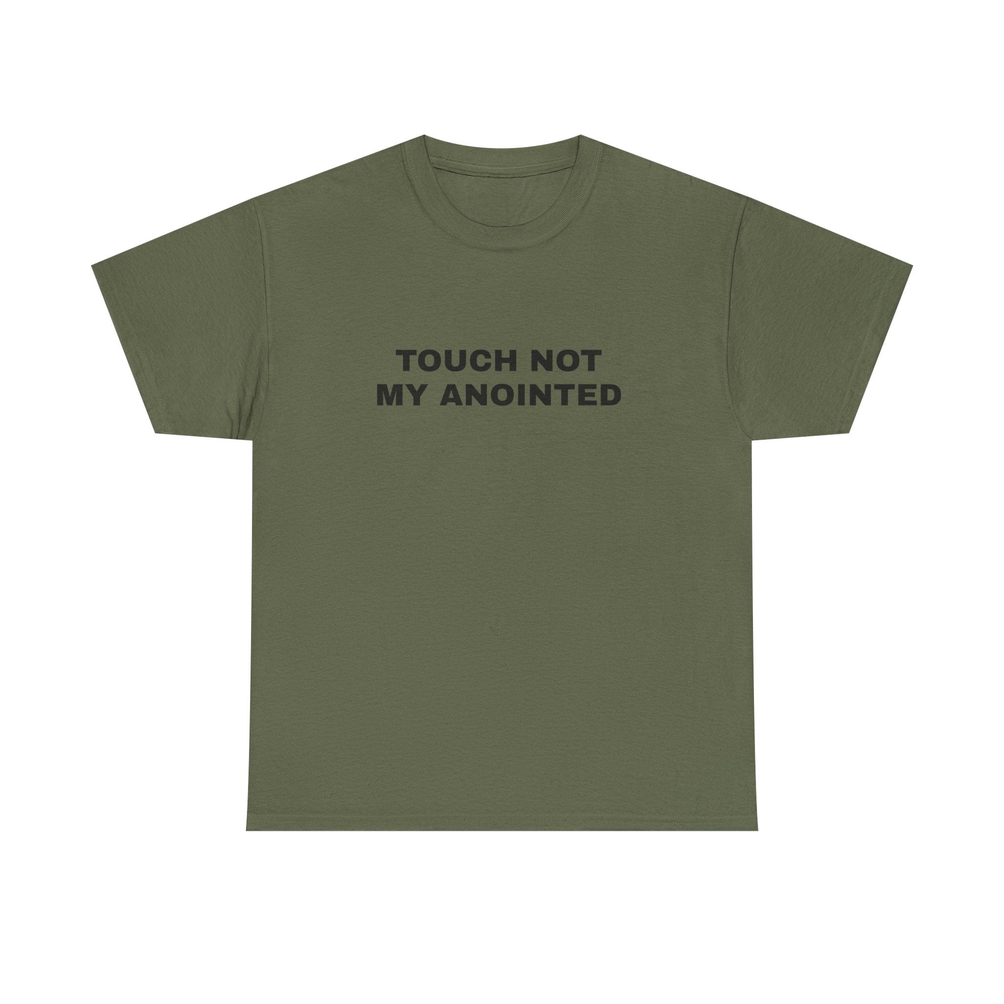 "Touch Not My Anointed" Cotton Tee