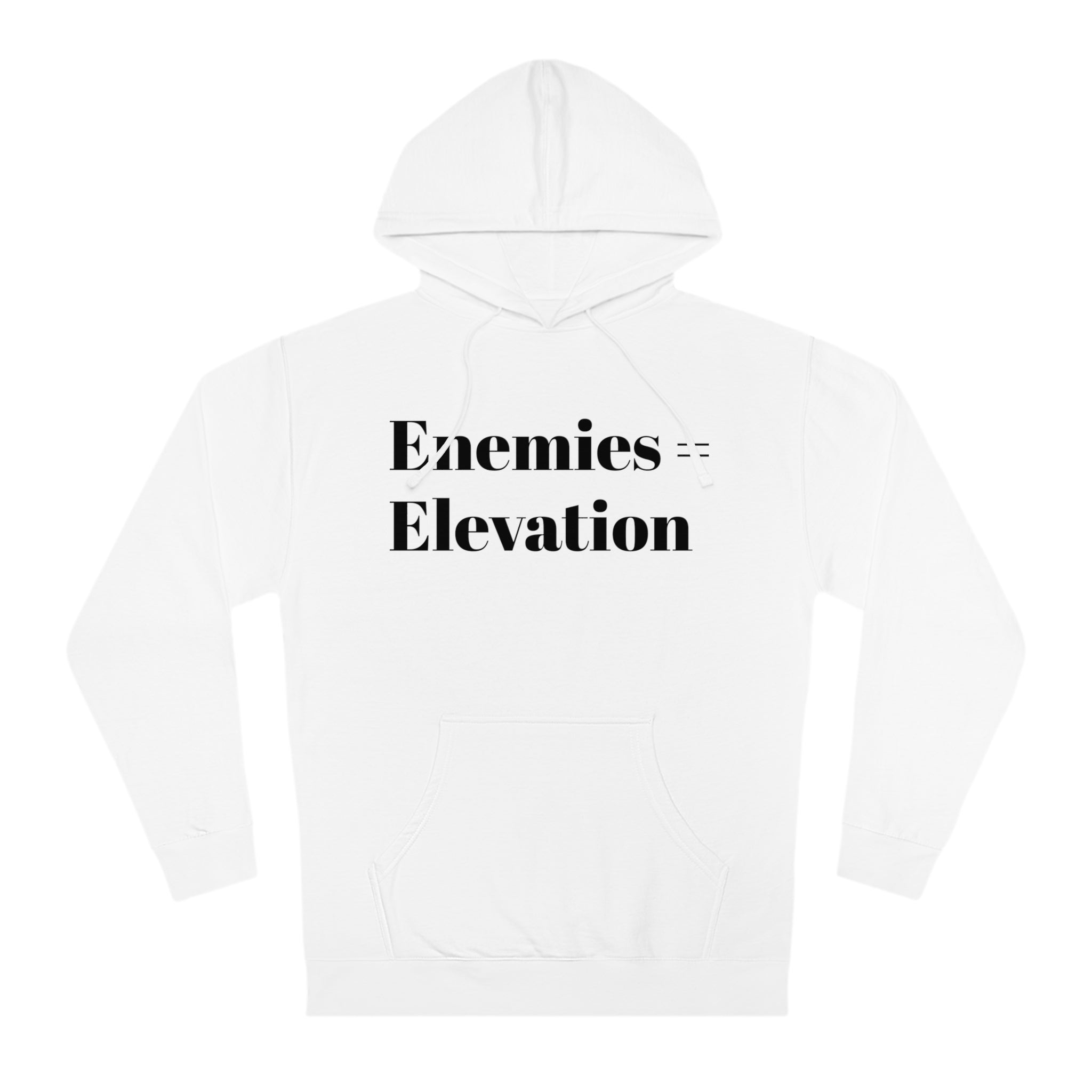 "Enemies = Elevation" Unisex Hooded Sweatshirt