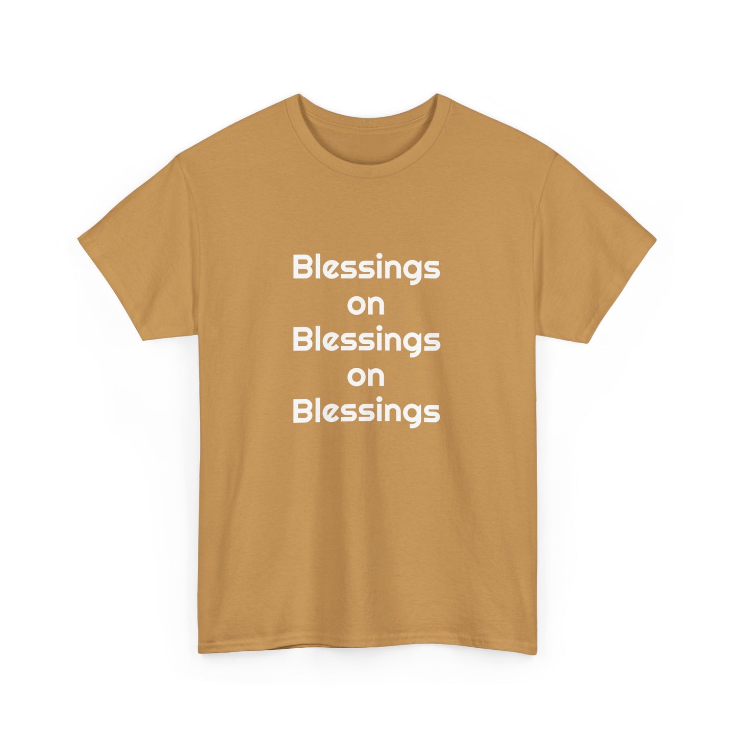 "Blessings on Blessings" Unisex Heavy Cotton Tee