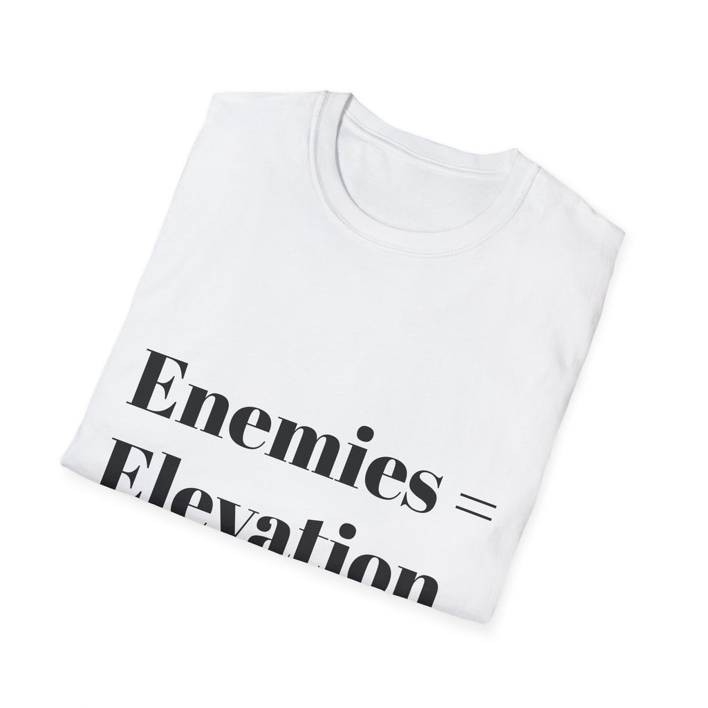 "Enemies = Elevation" Unisex Softstyle T-Shirt