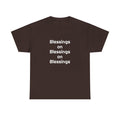 "Blessings on Blessings" Unisex Heavy Cotton Tee