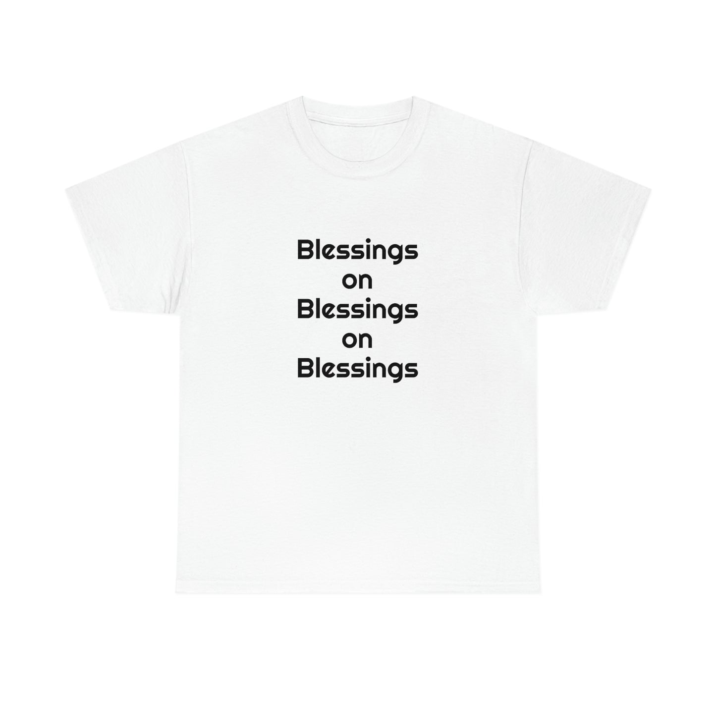 "Blessings on Blessings" Unisex Heavy Cotton Tee