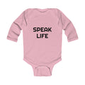 "Speak Life" Infant Long Sleeve Bodysuit