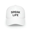 "Speak Life" Low Profile Baseball Cap