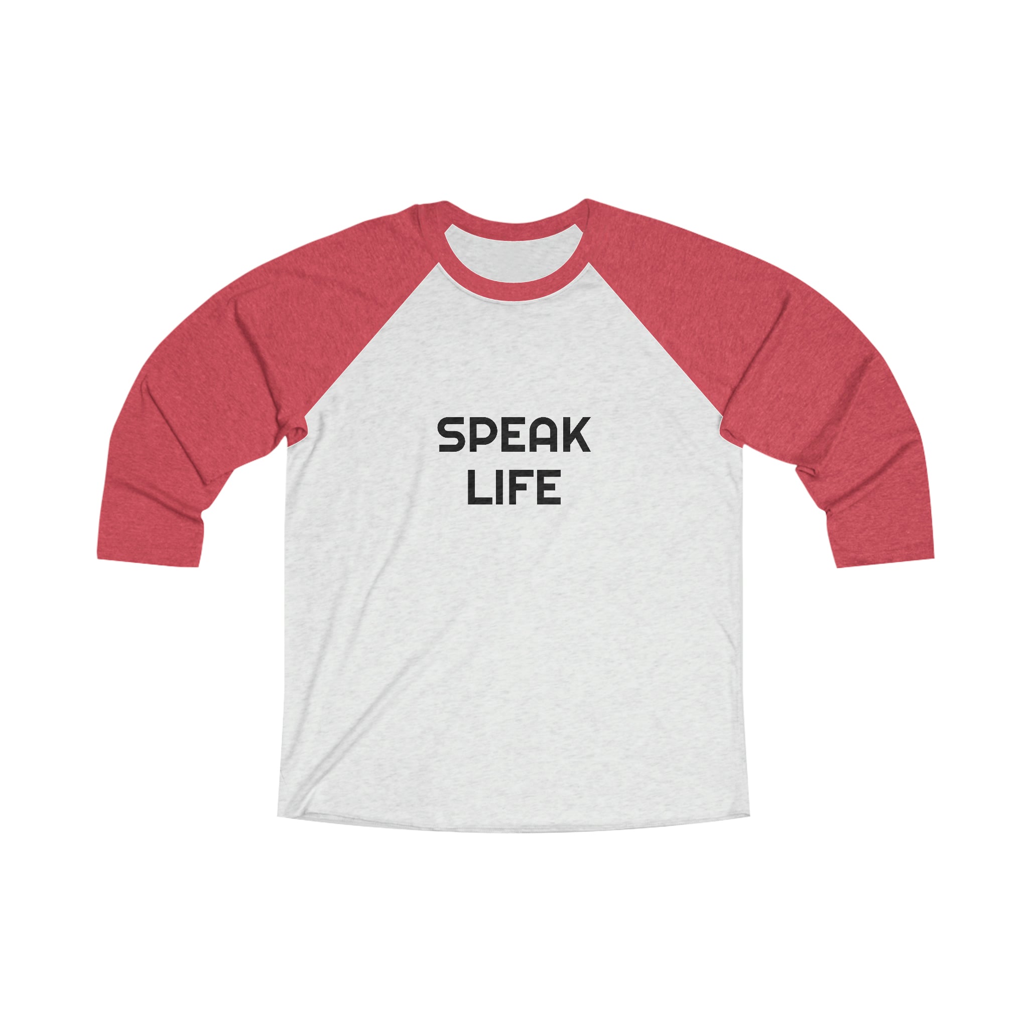 "Speak Life" Unisex Tri-Blend 3\4 Raglan Tee