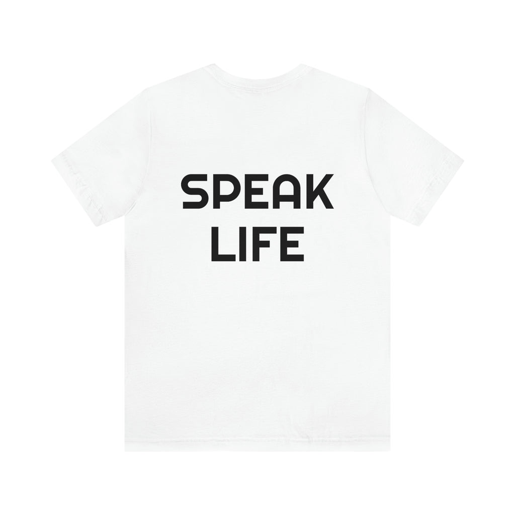 "Speak Life - Power of Life and Death" Unisex Jersey Short Sleeve Tee