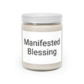"Manifested Blessing" Scented Candles, 9oz