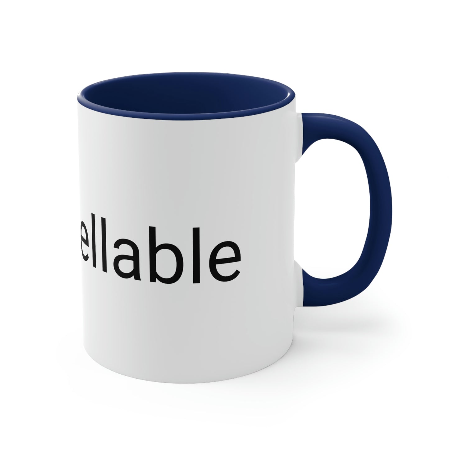 "Uncancellable" Accent Coffee Mug, 11oz