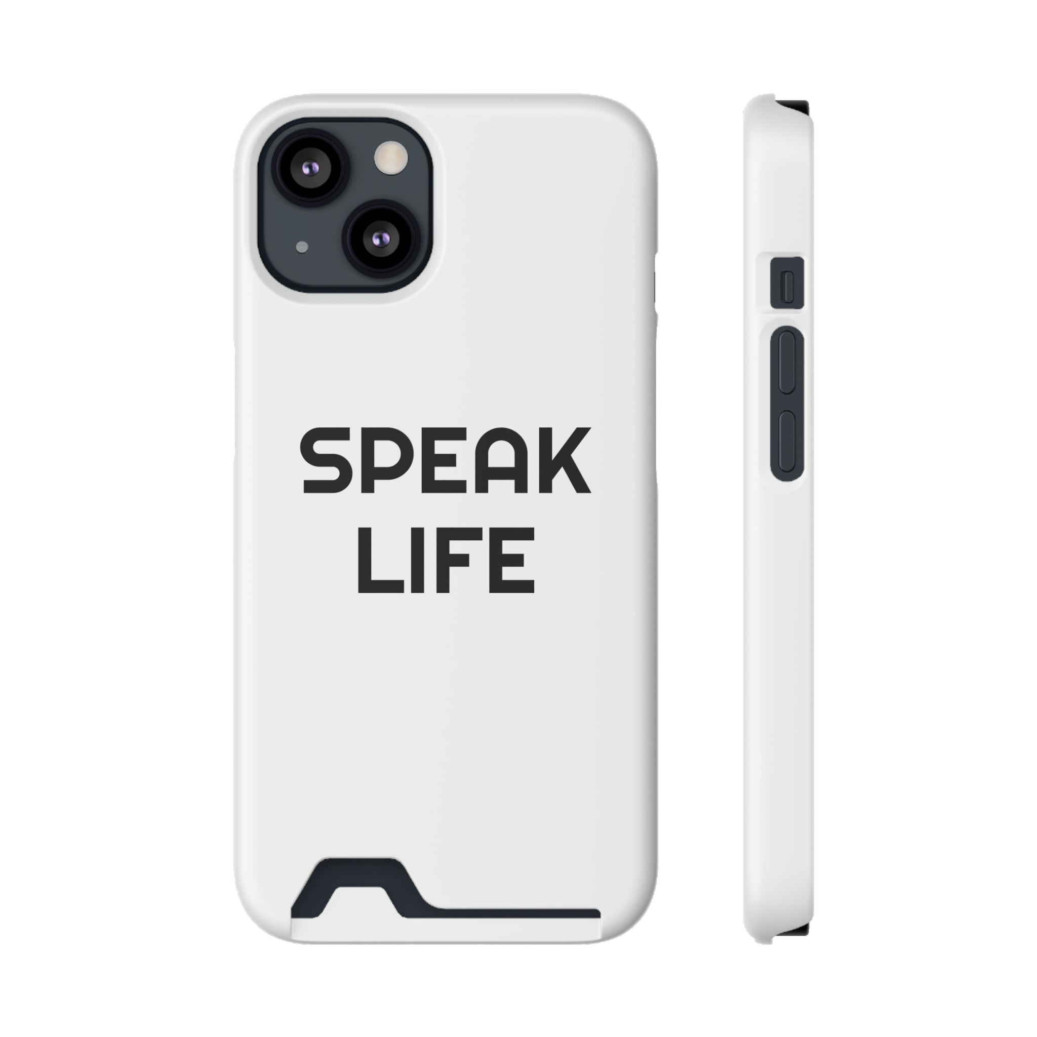 "Speak Life" Phone Case With Card Holder