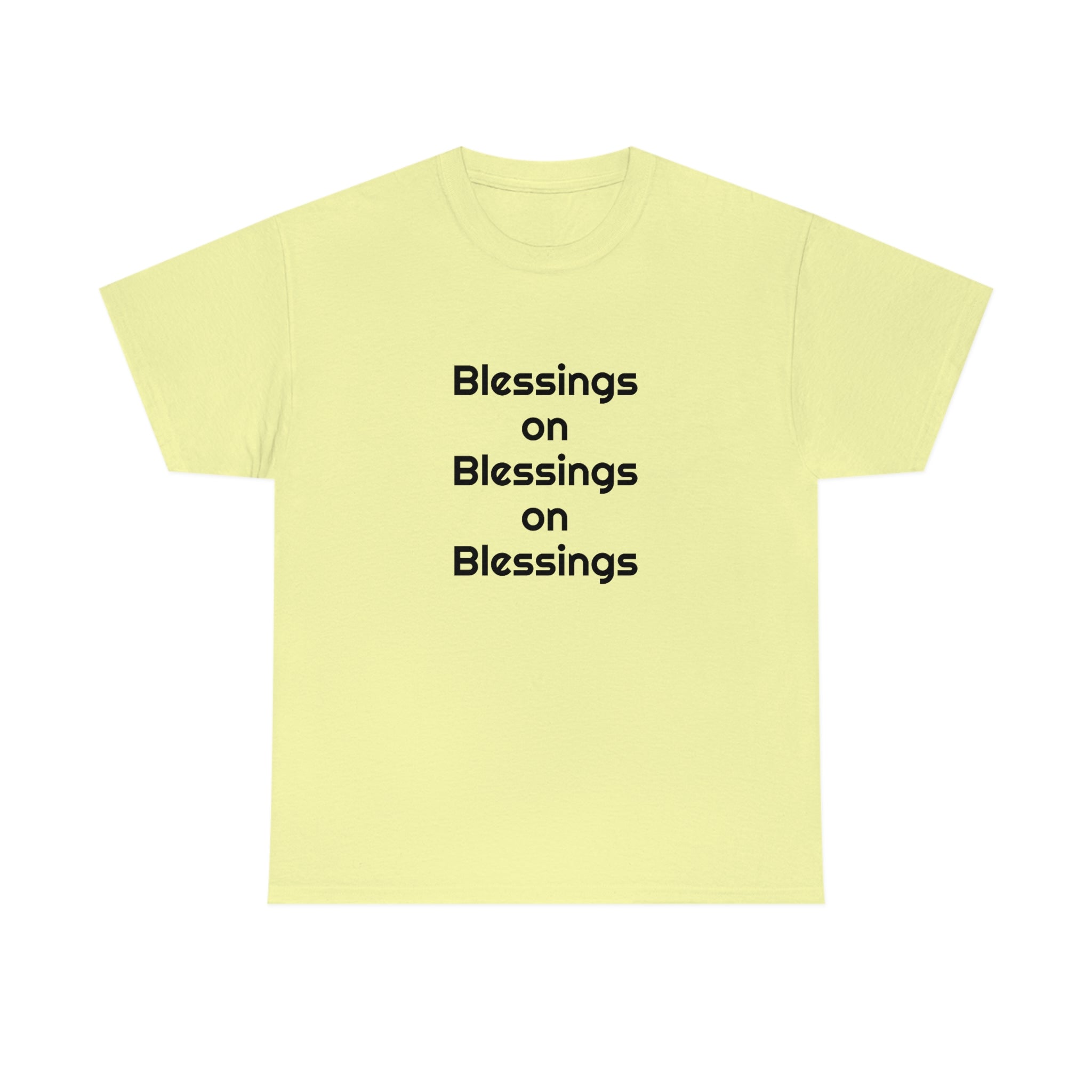 "Blessings on Blessings" Unisex Heavy Cotton Tee