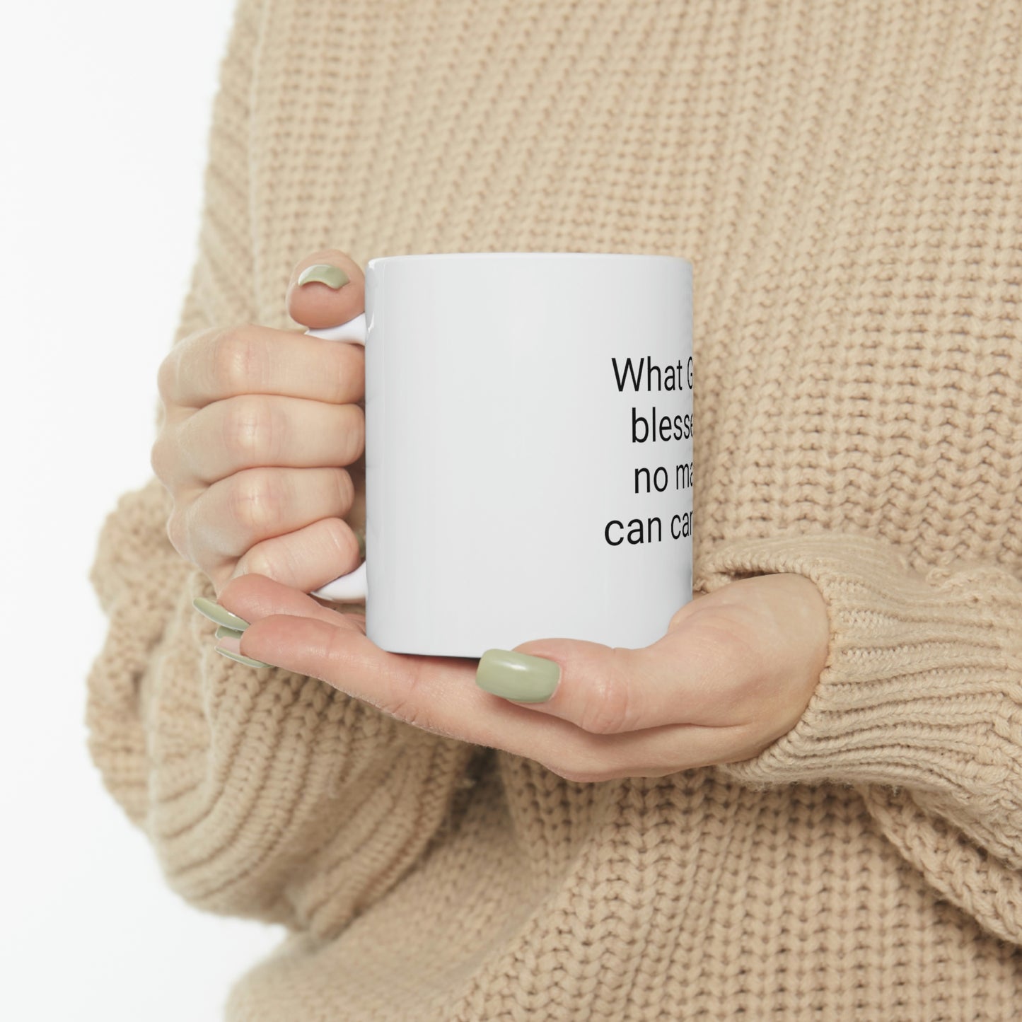 "What God Has Blessed" Ceramic Mug 11ozd"