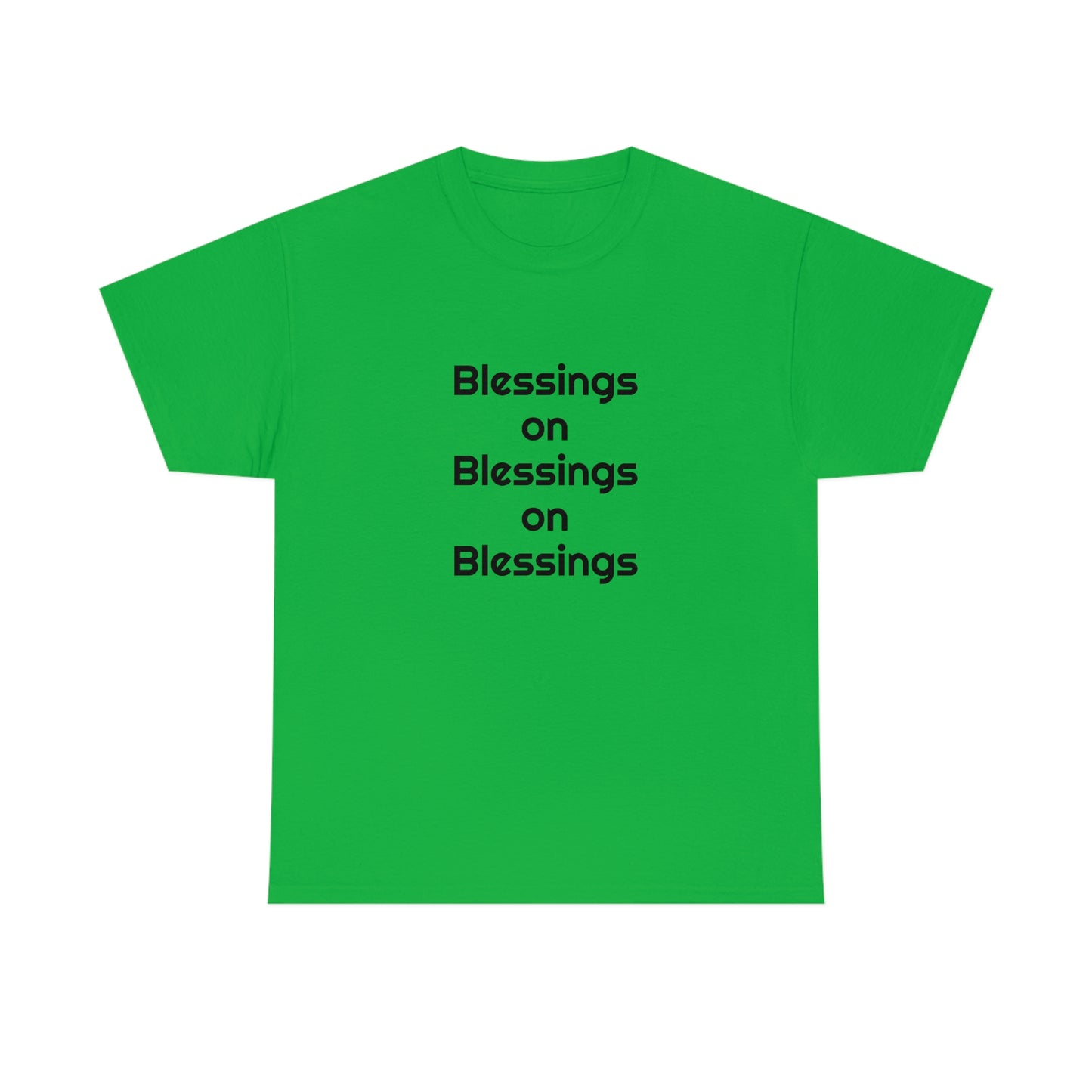 "Blessings on Blessings" Unisex Heavy Cotton Tee