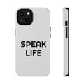 "Speak Life" Impact-Resistant Cases