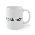 Speak it into existenceCeramic Mug 11oz