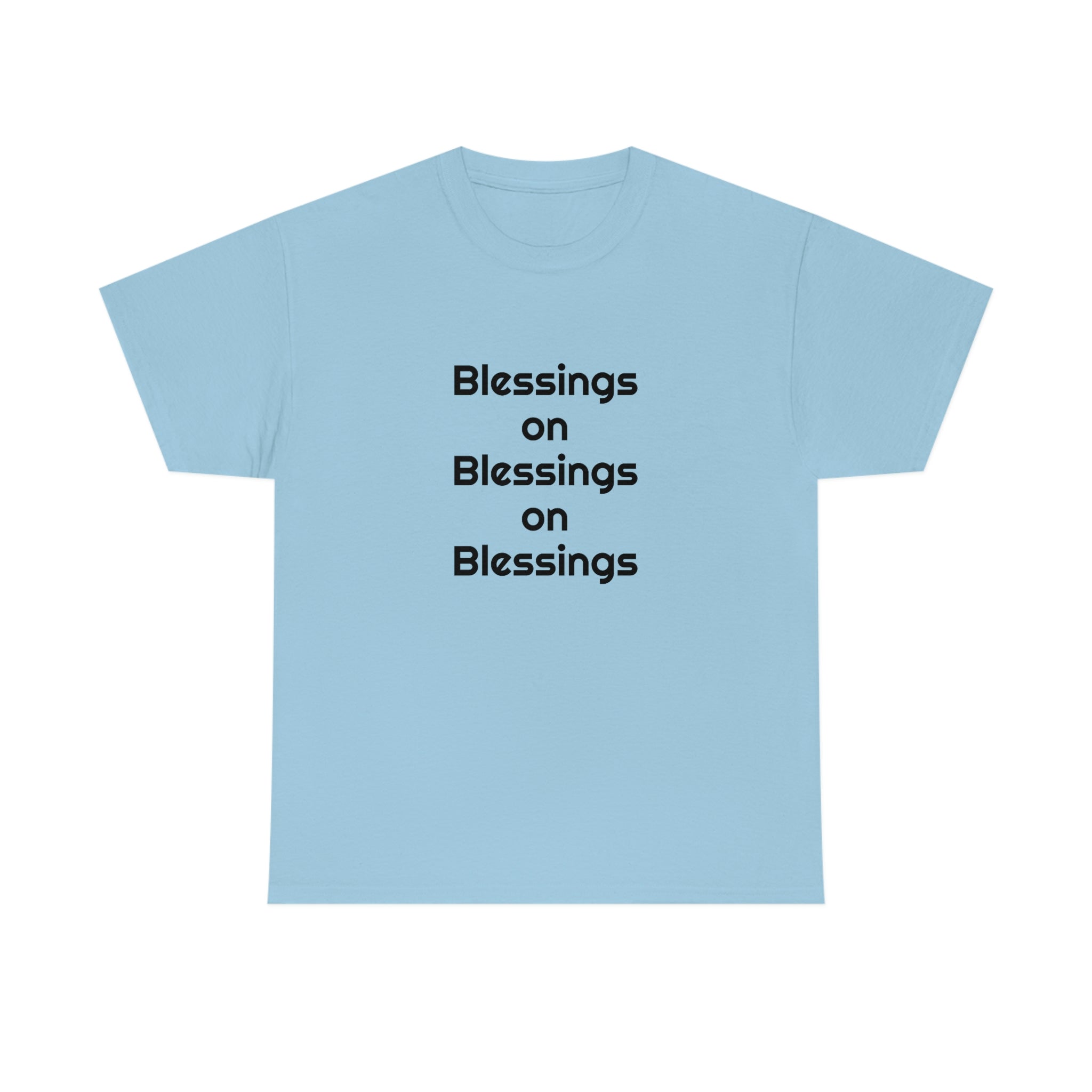 "Blessings on Blessings" Unisex Heavy Cotton Tee