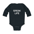 "Speak Life" Infant Long Sleeve Bodysuit