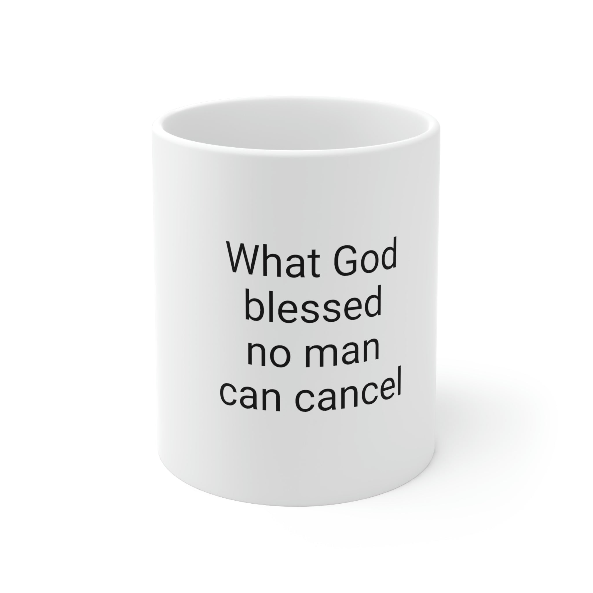 "What God Has Blessed" Ceramic Mug 11ozd"