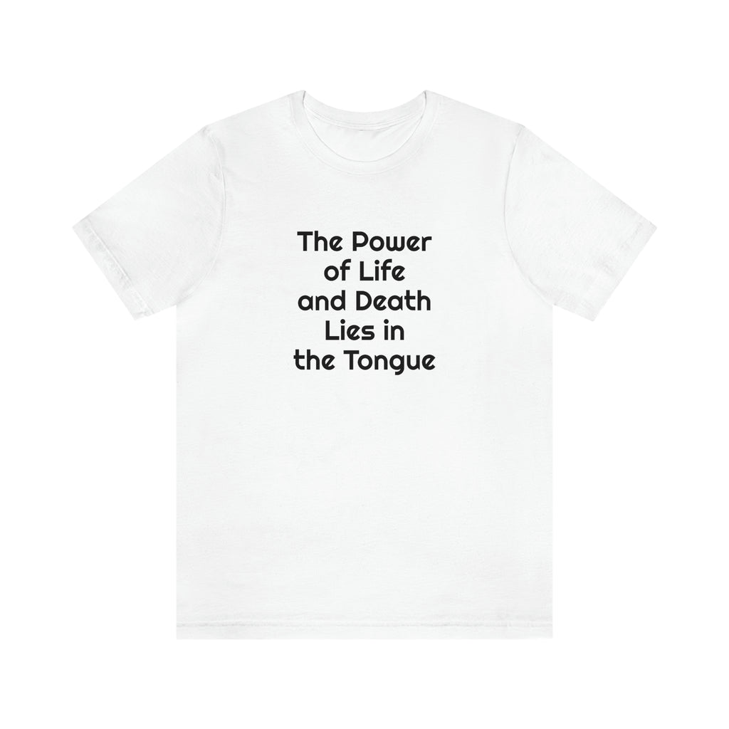 "Speak Life - Power of Life and Death" Unisex Jersey Short Sleeve Tee