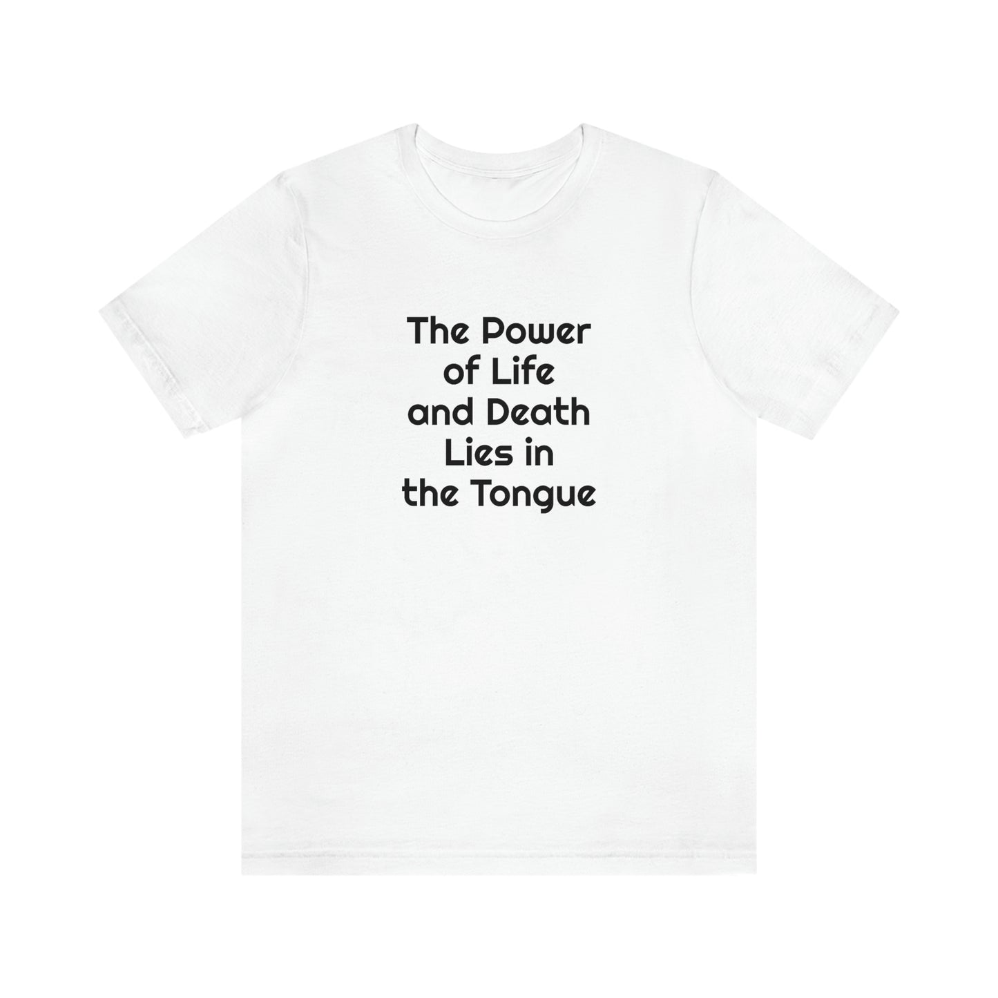 "Speak Life - Power of Life and Death" Unisex Jersey Short Sleeve Tee