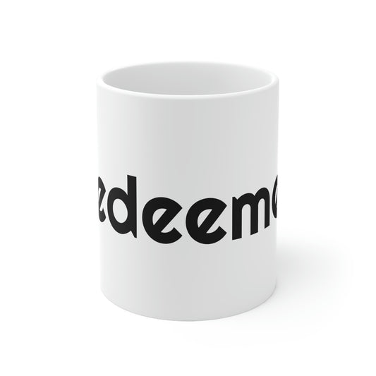 "Redeemed" Ceramic Mug 11oz