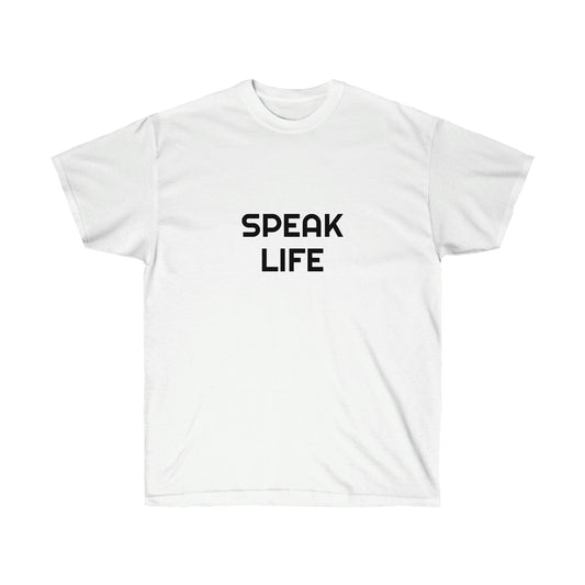 "Speak Life" Unisex Ultra Cotton Tee