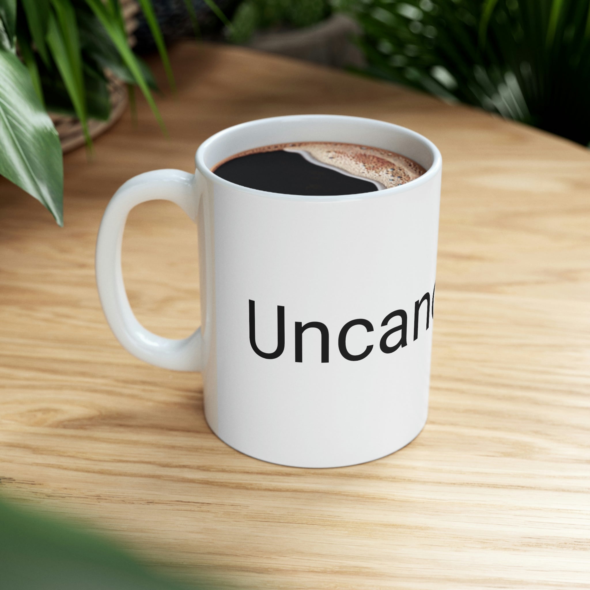 "Uncancellable" Ceramic Mug 11oz