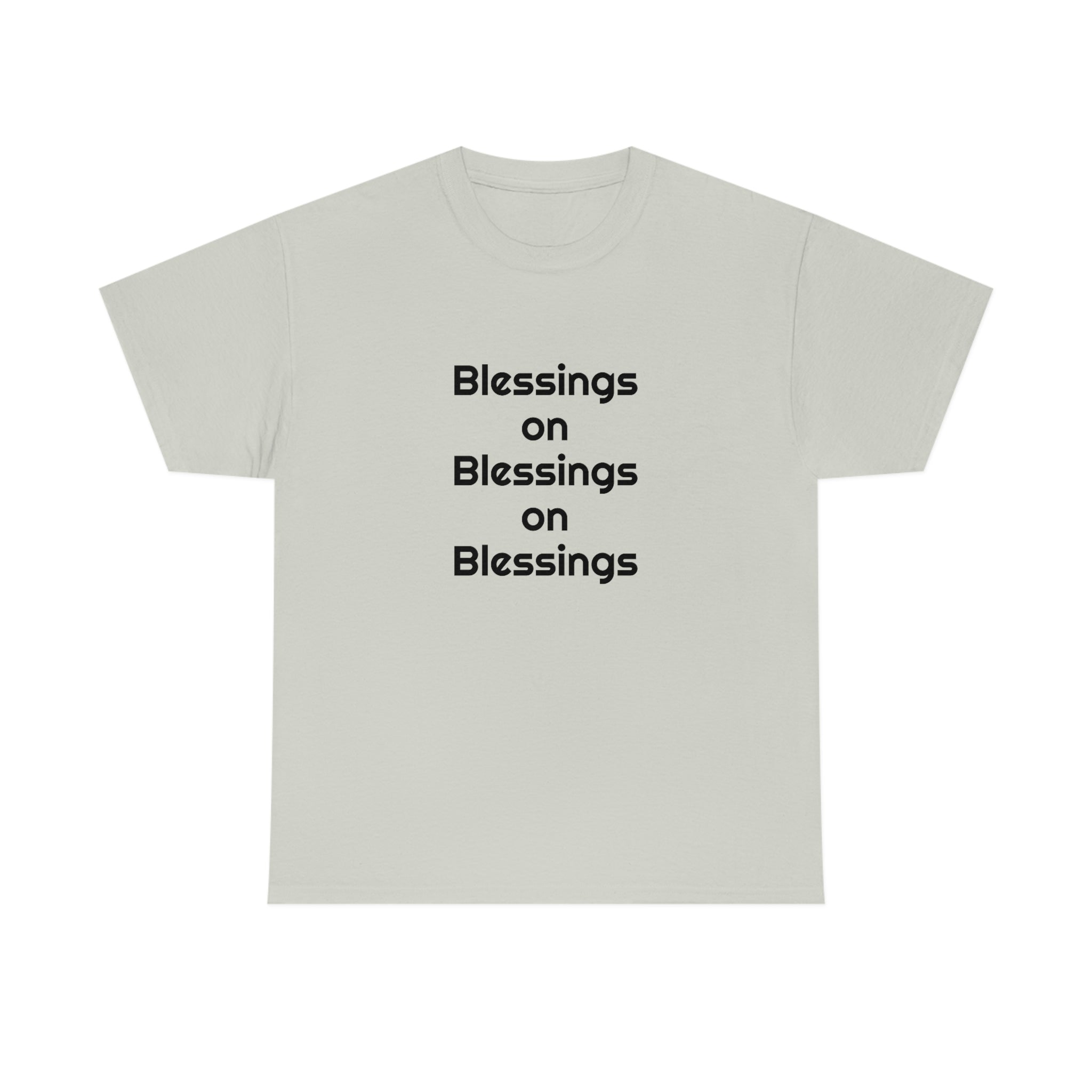"Blessings on Blessings" Unisex Heavy Cotton Tee