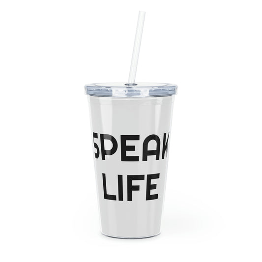 "Speak Life" Plastic Tumbler with Straw