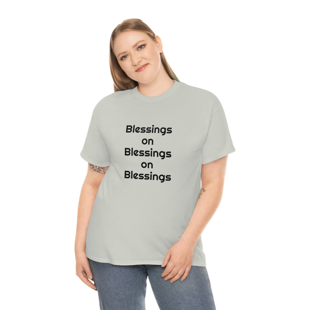 "Blessings on Blessings" Unisex Heavy Cotton Tee